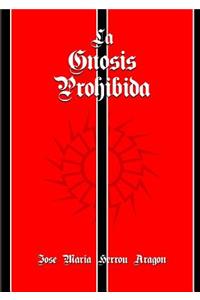 La Gnosis Prohibida