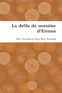 La Drole De Semaine D'emma