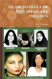 Islam Sharia Law and Jihad are Treason