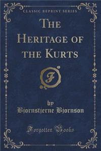 The Heritage of the Kurts (Classic Reprint)
