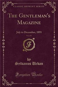 The Gentleman's Magazine, Vol. 255: July to December, 1891 (Classic Reprint)