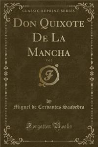 Don Quixote de la Mancha, Vol. 2 (Classic Reprint)