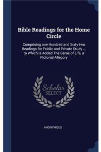 Bible Readings for the Home Circle