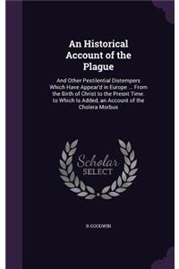 Historical Account of the Plague