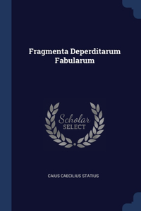 Fragmenta Deperditarum Fabularum