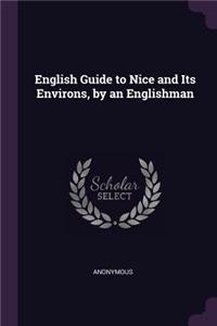 English Guide to Nice and Its Environs, by an Englishman