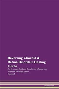 Reversing Choroid & Retina Disorder: Hea
