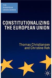 Constitutionalizing the European Union