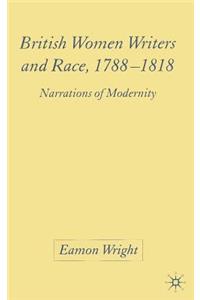 British Women Writers and Race, 1788-1818