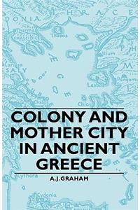 Colony and Mother City in Ancient Greece