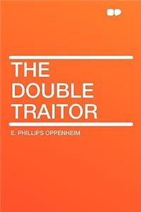 The Double Traitor