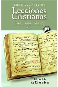 Lecciones Cristianas Summer 2013 Libro del Maestro