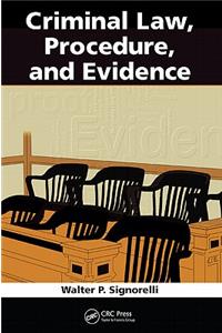 Criminal Law, Procedure, and Evidence