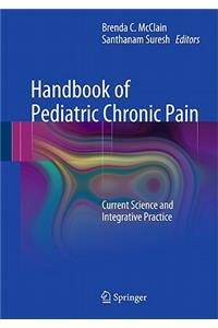 Handbook of Pediatric Chronic Pain