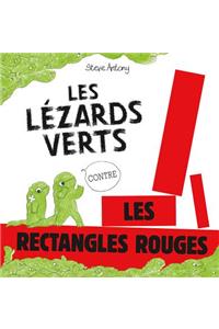 Les Lézards Verts Contre Les Rectangles Rouges
