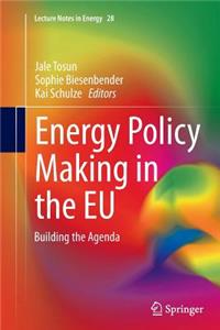 Energy Policy Making in the EU