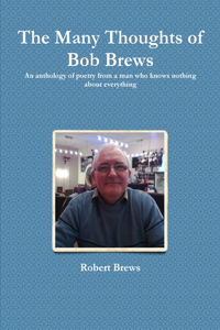 Many Thoughts of Bob Brews