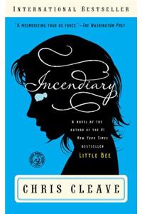 Incendiary: A Novel