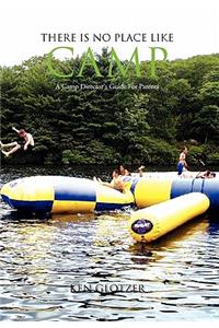 There Is No Place Like Camp