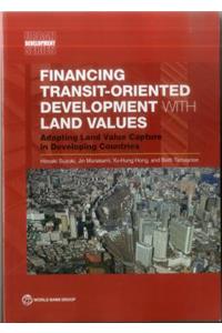 Financing Transit-Oriented Development with Land Values