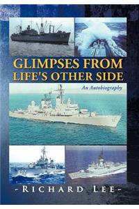 Glimpses from Life's Other Side