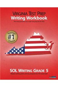 Virginia Test Prep Writing Workbook Sol Writing Grade 5