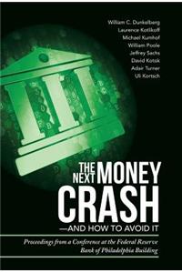 The Next Money Crash-and How to Avoid It
