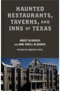 Haunted Restaurants, Taverns, and Inns of Texas