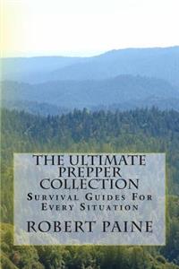 Ultimate Prepper Collection