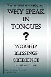 Why Speak in Tongues? Worship, Blessings, Obedience