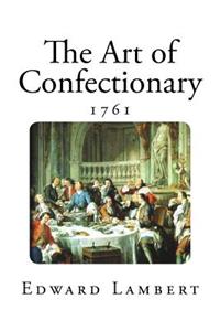 The Art of Confectionary