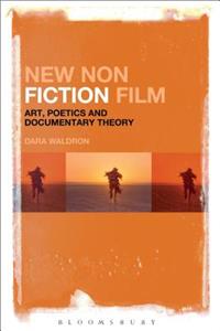 New Nonfiction Film: Art, Poetics, and Documentary Theory