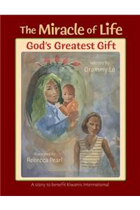 The Miracle of Life