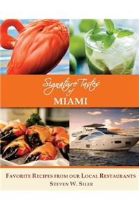 Signature Tastes of Miami