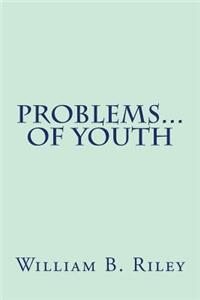 Problems... of Youth