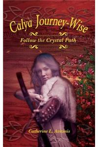 Calya Journey-Wise: Follow the Crystal Path