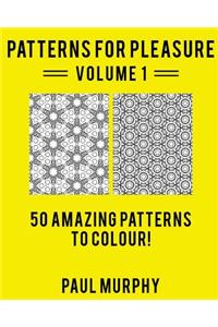 Patterns For Pleasure Coloring Book Volume 1