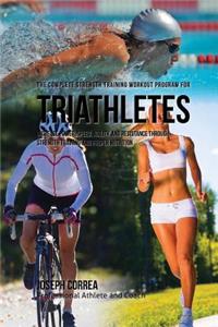 Complete Strength Training Workout Program for Triathletes