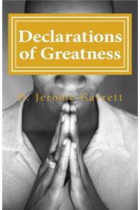 Declarations of Greatness
