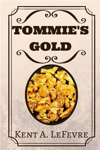 Tommie's Gold