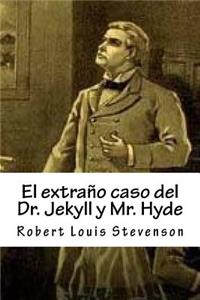 El ExtraÃ±o Caso del Dr. Jekyll Y Mr. Hyde