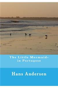 The Little Mermaid- in Portugese