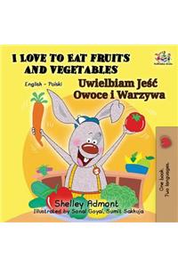 I Love to Eat Fruits and Vegetables