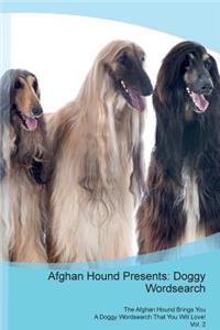Afghan Hound Presents