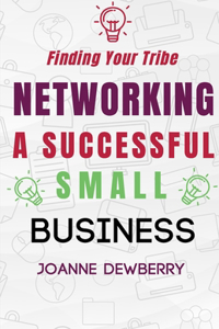 Networking A Successful Small Business