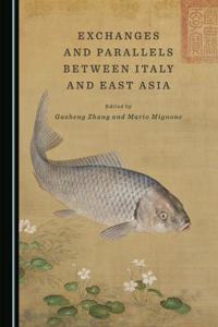 Exchanges and Parallels Between Italy and East Asia