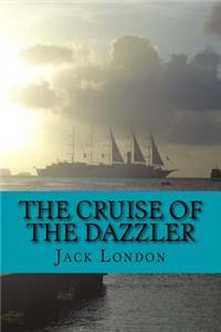 Cruise of The Dazzler (English Edition)