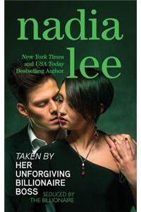 Taken by Her Unforgiving Billionaire Boss (Seduced by the Billionaire Book 1)