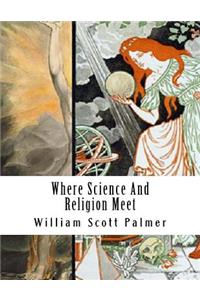 Where Science And Religion Meet