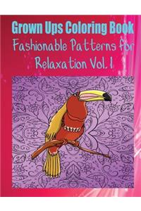Grown Ups Coloring Book Fashionable Patterns for Relaxation Vol. 1 Mandalas